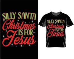 Dummes Sankt-Weihnachten ist für Jesus hässlicher Weihnachtst-shirt-Designvektor vektor