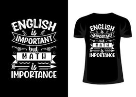 Englisch ist wichtig, aber Mathe ist wichtig T-Shirt-Design vektor