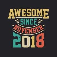 genial seit november 2018. geboren im november 2018 retro vintage geburtstag vektor