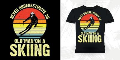 aldrig underskattar ett gammal man på skidor rolig skidåkning sporter retro årgång åka skidor t-shirt design vektor