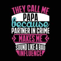 de ring upp mig pappa eftersom partner i brottslighet gör mig ljud tycka om en dålig inflytande motiverande och inspirera ordspråk vektor fil