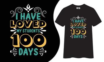 Ich habe das 100-Tage-T-Shirt-Design meiner Schüler geliebt. vektor