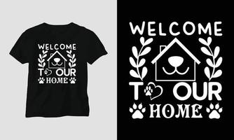 Willkommen in unserem Zuhause - Katze zitiert T-Shirt und Bekleidungsdesign vektor