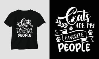 katter är min favorit människor - katt citat t-shirt och kläder design vektor
