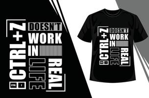 ctrl z konst design vektor illustration redo för skriva ut på t-shirt. motiverande Citat tshirt design. eleganta och kläder trendig design.eps