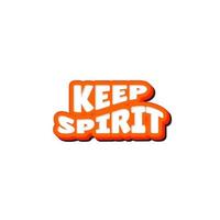Textbeschriftungstypografie mit Slogan Keep Spirit. mit geprägtem Texturdesign. vektor
