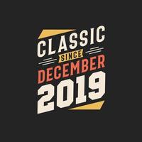 klassisk eftersom december 2019. född i december 2019 retro årgång födelsedag vektor