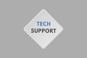 Textschaltfläche für den technischen Support. Tech-Support-Schild-Symbol-Aufkleber-Web-Schaltflächen vektor