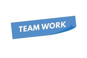 Textschaltfläche für die Teamarbeit. Teamwork-Schild-Symbol-Aufkleber-Web-Schaltflächen vektor