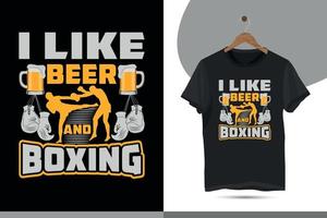 Ich mag Bier und Boxen - Box-T-Shirt-Design für Boxliebhaber. Typografie-Vektor-Shirt-Design-Vorlage für den Druck. vektor