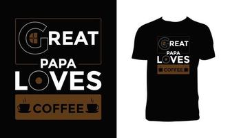 großer Papa liebt Kaffee-Typografie-T-Shirt-Design. vektor