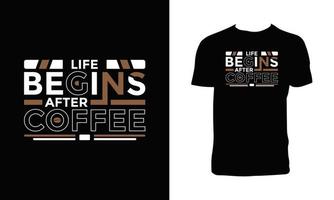 das leben beginnt nach dem kaffeetypografie-t-shirt-design. vektor