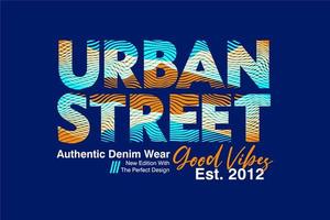 Urban Street Typografie-Design für T-Shirts gedruckt vektor