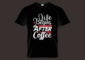 livet börjar efter kaffe typografi t-shirt design vektor