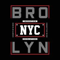 Brooklyn, nyc typografi design för t skjorta skriva ut vektor