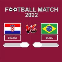 kroatien vs brasilien fußballpokal 2022 roter vorlagenhintergrundvektor für zeitplan- oder ergebnisspielviertelfinale vektor