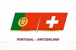 portugal gegen die schweiz im fußballwettbewerb, runde von 16. gegen symbol auf fußballhintergrund. vektor