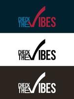 Überprüfen Sie das minimalistische Logo-Design der Vibes-Typografie vektor