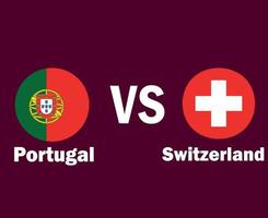 portugal und schweiz flagge mit namen symbol design europa fußball finale vektor europäische länder fußballmannschaften illustration