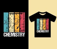 Chemie-T-Shirt-Design. druckfertig für Bekleidung, Poster, Illustrationen. modernes, trendiges T-Shirt, Kunst, inspirierend, kreativ, T-Shirt-Vektor mit Schriftzug. vektor