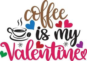 kaffe är min alla hjärtans dag, hjärta, valentines dag, kärlek, vara mina, Semester, vektor illustration fil