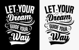 Schriftzug T-Shirt Design, Motivations Spruch T-Shirt Design, Typografie T-Shirt Design vektor