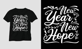 ny år ny hoppas - ny år citat t-shirt och kläder typografi design vektor