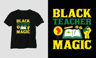 schwarze lehrermagie - schwarzes geschichts-t-shirt-design mit faust, flagge, karte und musterst, flagge, karte, muster vektor