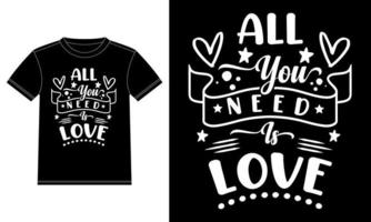 alles, was sie brauchen, ist handgeschriebene schriftzug-t-shirt-designschablone der liebe, autofensteraufkleber, hülse, abdeckung, lokalisierte schwarze hintergrundvektorillustration vektor