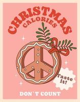 Weihnachtskalorien zählen nicht. Frohe Weihnachten und ein glückliches Neues Jahr. fetziges Hippie-Poster mit Lebkuchenplätzchen in Form eines Peace-Symbols. Trengy Style mit 70er-Vibes. vektor