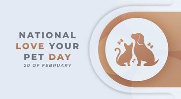 happy national love your pet day februar feier vektor design illustration. vorlage für hintergrund, poster, banner, werbung, grußkarte oder druckgestaltungselement