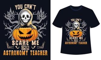 Fantastisk halloween t-shirt design du kan inte skrämma se jag är en astronomi lärare vektor