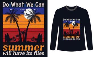 sommer t-shirts design tun was wir können der sommer wird seine fliegen haben vektor