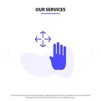 unsere dienstleistungen hand hand-cursor hochhalten solides glyphensymbol webkartenvorlage vektor