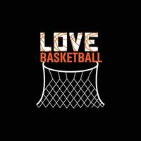 liebe Basketball-Vektor-T-Shirt-Design. Basketball-T-Shirt-Design. kann für bedruckte Tassen, Aufkleberdesigns, Grußkarten, Poster, Taschen und T-Shirts verwendet werden. vektor