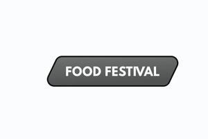 Schaltflächenvektoren für Lebensmittelfestivals. Schild Label Sprechblase Food Festival vektor