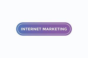 Schaltflächenvektoren für Internet-Marketing. Zeichenetikett Sprechblase Internet-Marketing vektor