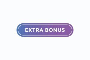 zusätzliche Bonus-Button-Vektoren. Schild Label Sprechblase extra Bonus vektor