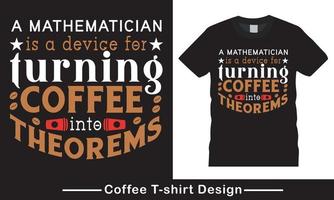 Kaffee-Typografie-Vektor-T-Shirt-Design-Pro-Vektor vektor