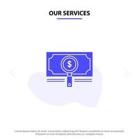 Unsere Dienstleistungen Geldfondssuche Darlehen Dollar Solid Glyph Icon Web Card Template vektor