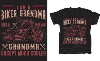 Ich bin eine Biker-Oma wie eine normale Oma, außer viel coolerem T-Shirt-Design für Biker-Liebhaber vektor