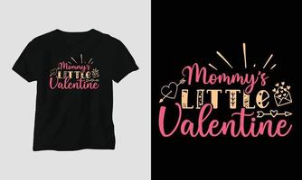 Mamas kleiner Valentinstag - Valentinstag-Typografie-T-Shirt-Design mit Herz, Pfeil, Kuss und motivierenden Zitaten vektor