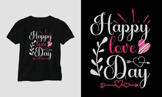 Lycklig kärlek dag - hjärtans dag typografi t-shirt design med hjärta, pil, kyss, och motiverande citat vektor