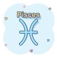 vektor tecknad serie pisces zodiaken ikon i komisk stil. astrologi tecken illustration piktogram. pisces horoskop företag stänk effekt begrepp.