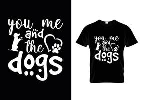 Hundetypografie-T-Shirt-Designvektor, Hundeliebhaber zitiert T-Shirt-Design. vektor