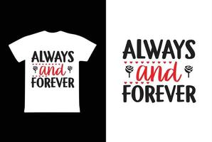 alltid och evigt t-shirt design, valentine dag t-shirt design mall vektor