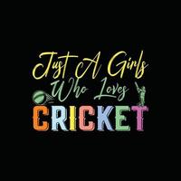 nur ein Mädchen, das Cricket-Vektor-T-Shirt-Design liebt. Cricket-T-Shirt-Design. kann für bedruckte Tassen, Aufkleberdesigns, Grußkarten, Poster, Taschen und T-Shirts verwendet werden. vektor