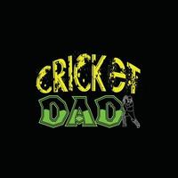 Cricket-Vater-Vektor-T-Shirt-Design. Cricket-T-Shirt-Design. kann für bedruckte Tassen, Aufkleberdesigns, Grußkarten, Poster, Taschen und T-Shirts verwendet werden. vektor