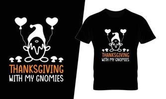 Thanksgiving mit meinem Gnomies-Typografie-T-Shirt-Design vektor