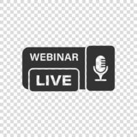 Live-Webinar-Symbol im flachen Stil. Online-Trainingsvektorillustration auf isoliertem Hintergrund. Konferenz-Stream-Zeichen-Geschäftskonzept. vektor